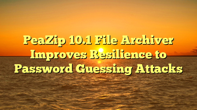 PeaZip 10.1 File Archiver Improves Resilience to Password Guessing Attacks