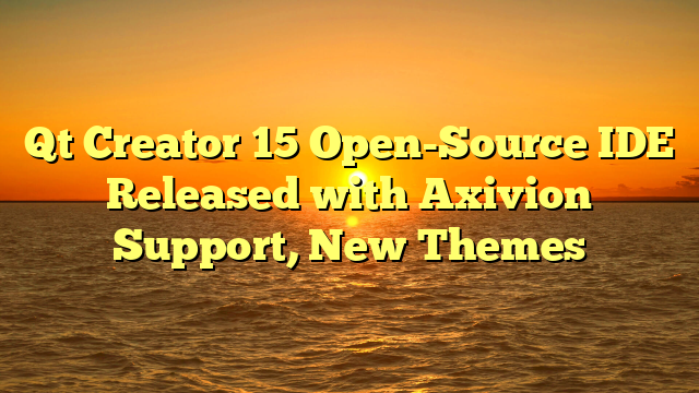 Qt Creator 15 Open-Source IDE Released with Axivion Support, New Themes